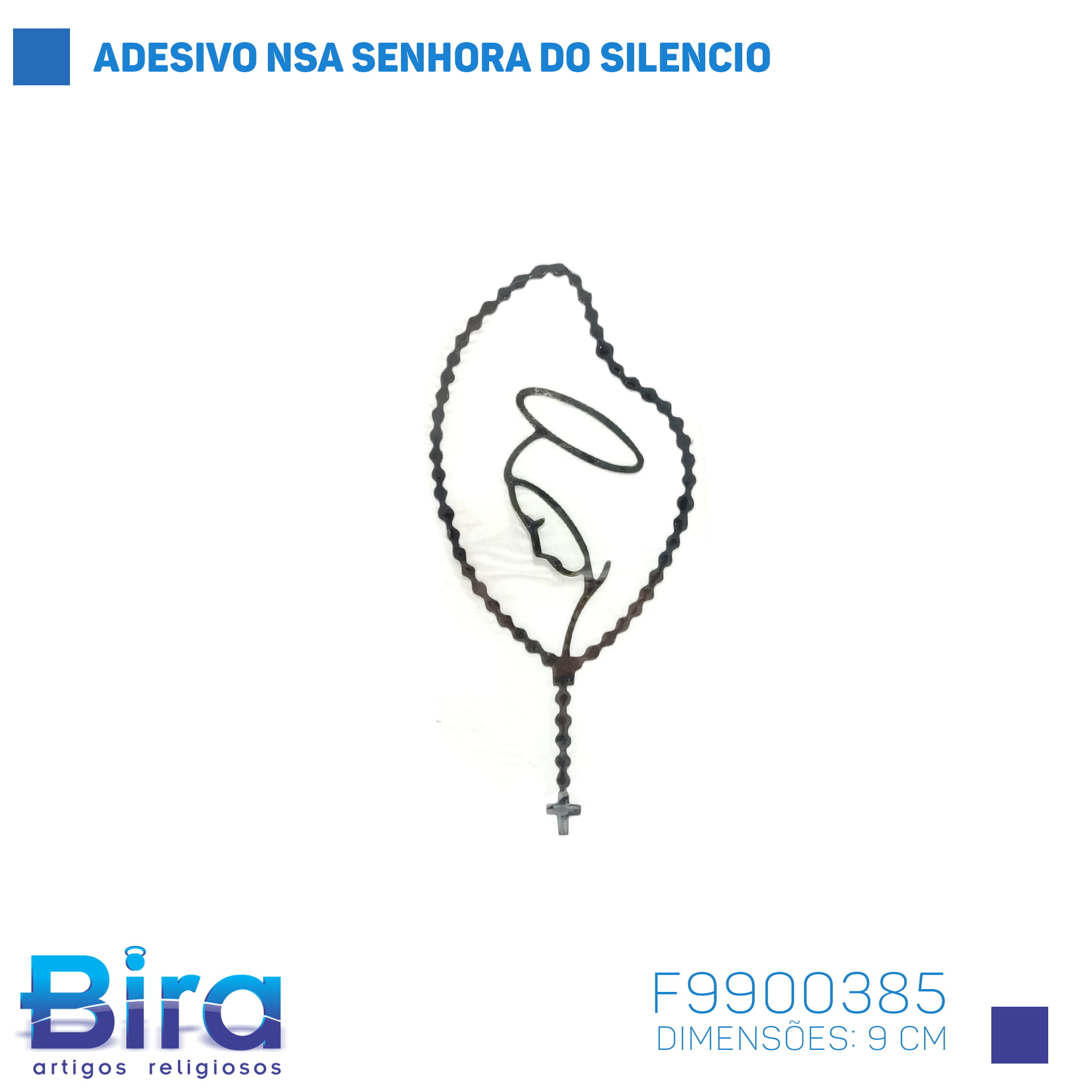 Bira Artigos Religiosos - ADESIVO  NOSSA SENHORA DO SILENCIO 9CM - Cód. F9900385