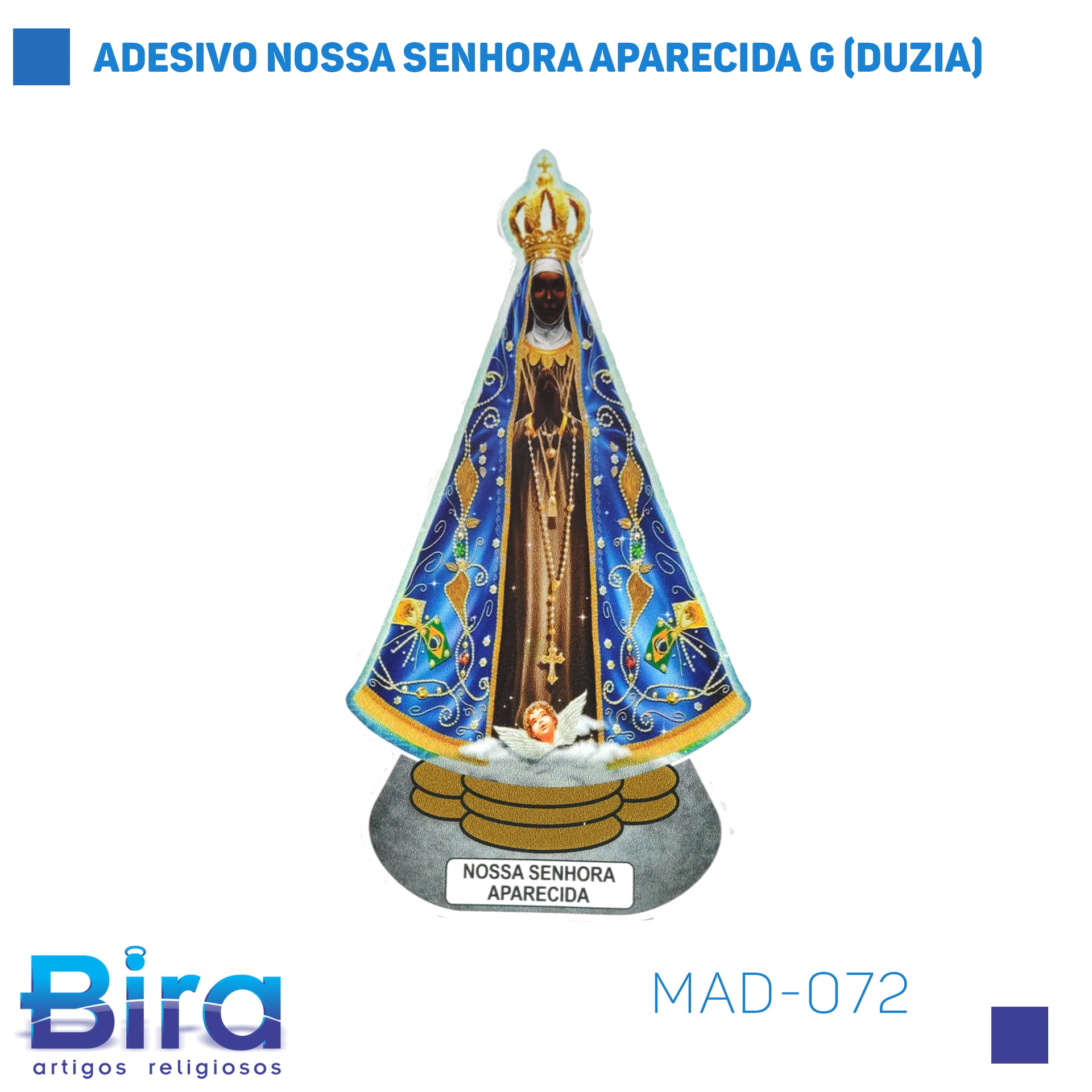 Bira Artigos Religiosos - ADESIVO NOSSA SENHORA APARECIDA G (DUZIA) - Cód. MAD-072