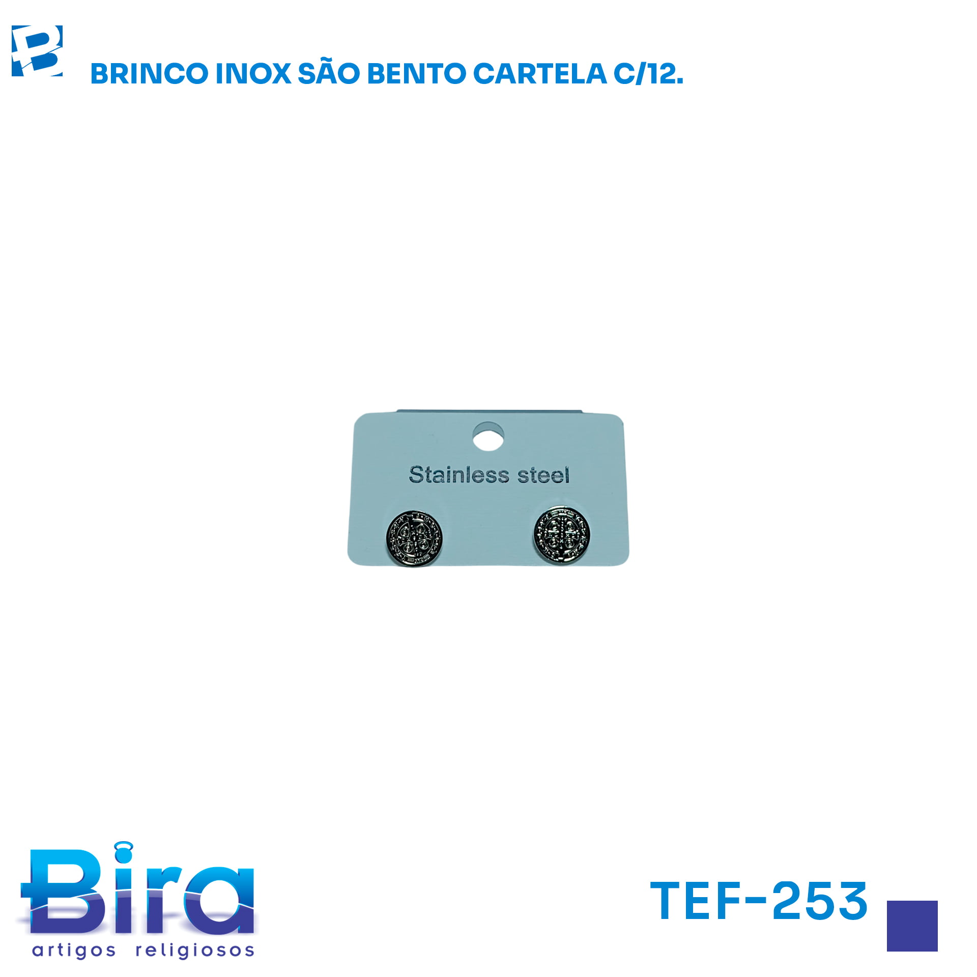 Bira Artigos Religiosos - BRINCO INOX SAO BENTO CARTELA C/12 PARES