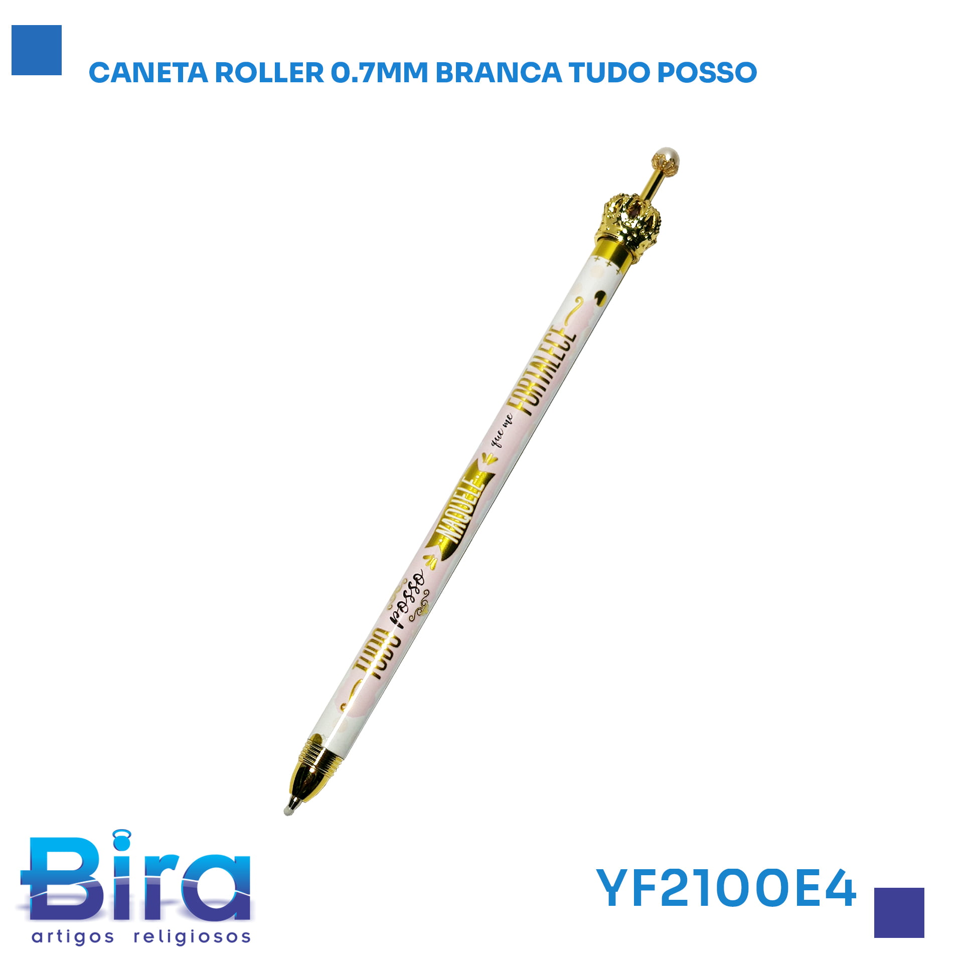 Bira Artigos Religiosos - CANETA ROLLER 0.7MM BRANCA COM FRASE - CÓD .: YF2100E4