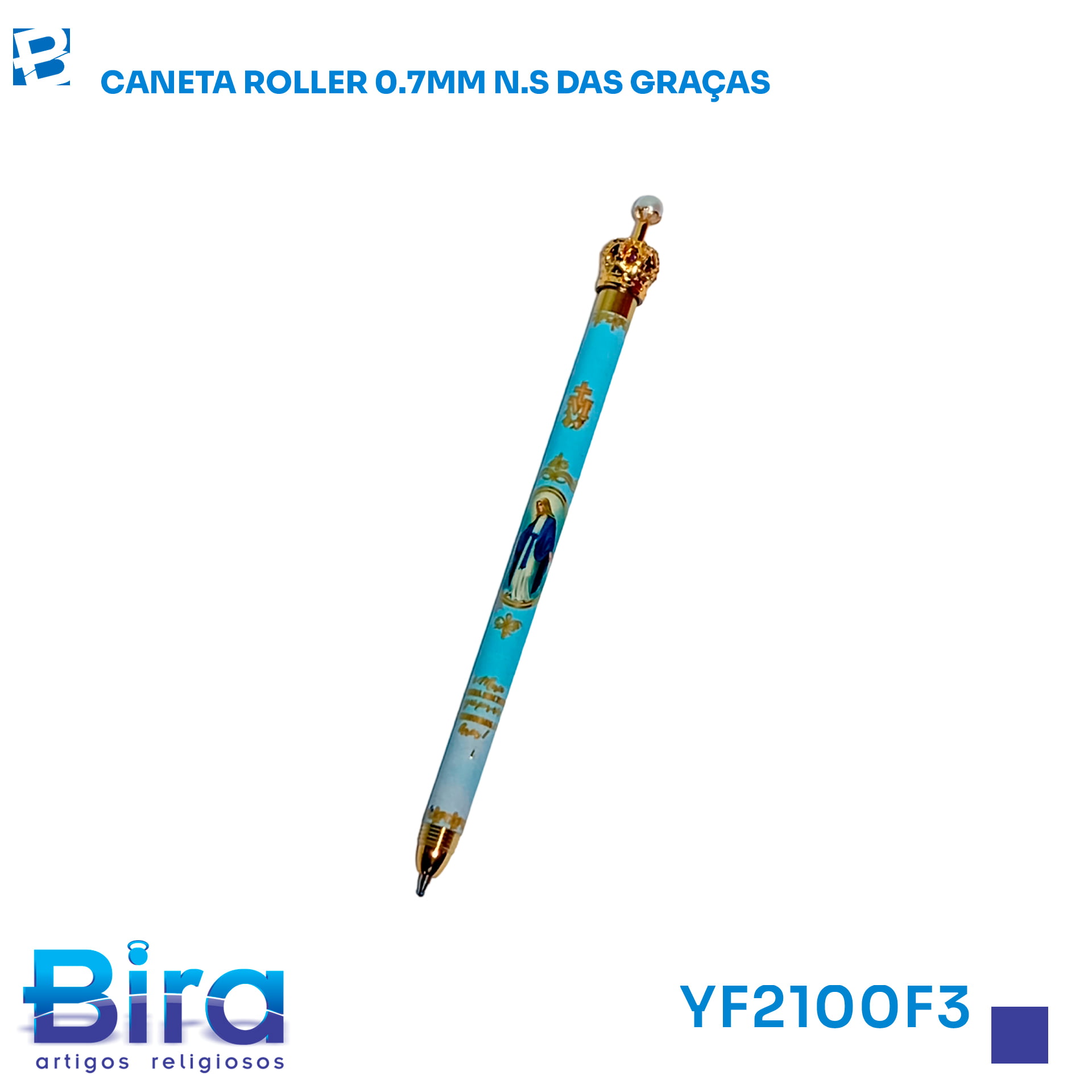 Bira Artigos Religiosos - CANETA ROLLER 0.7MM N.S DAS GRACAS - CÓD .: YF2100F3
