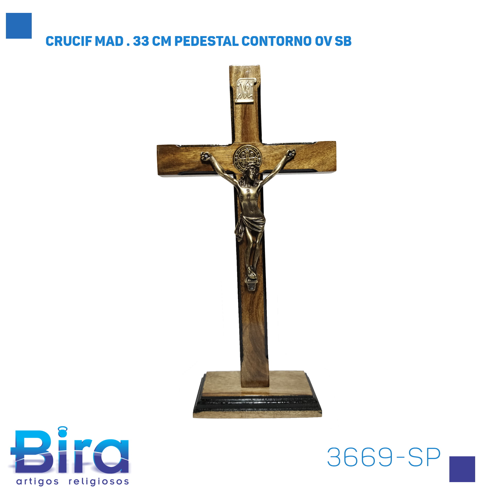 Bira Artigos Religiosos - CRUCIF MAD . 33 CM PEDESTAL CONTORNO OV SB Cód. 3669-SP