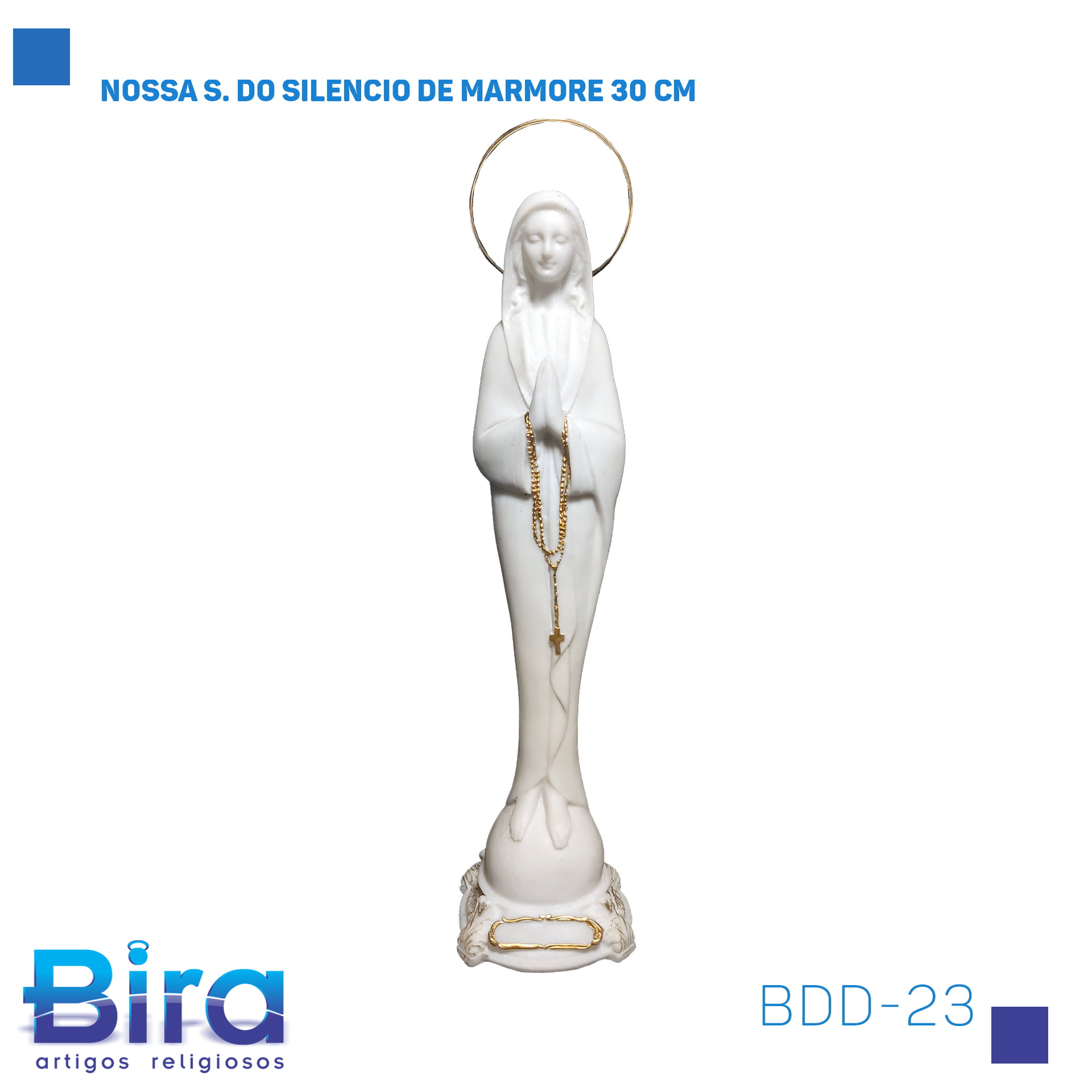 Bira Artigos Religiosos - NOSSA S. DO SILENCIO DE MARMORE 30 CM Cód.: BDD-23