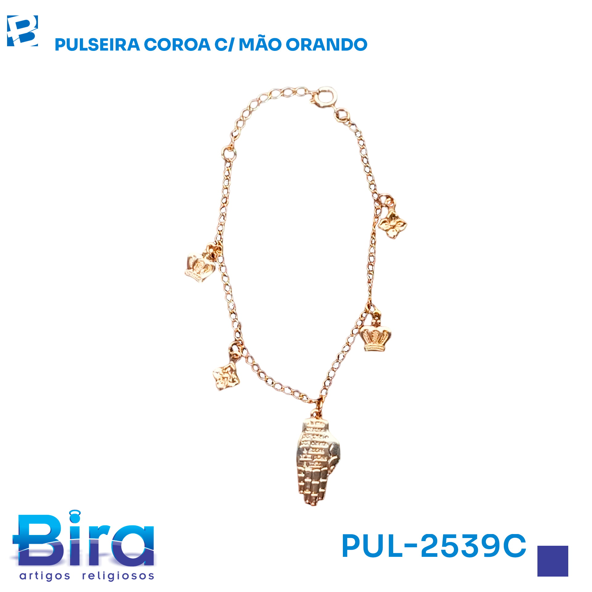 Bira Artigos Religiosos - PULSEIRA COROA C/ MÃO ORANDO - Cód.: PUL-2539C