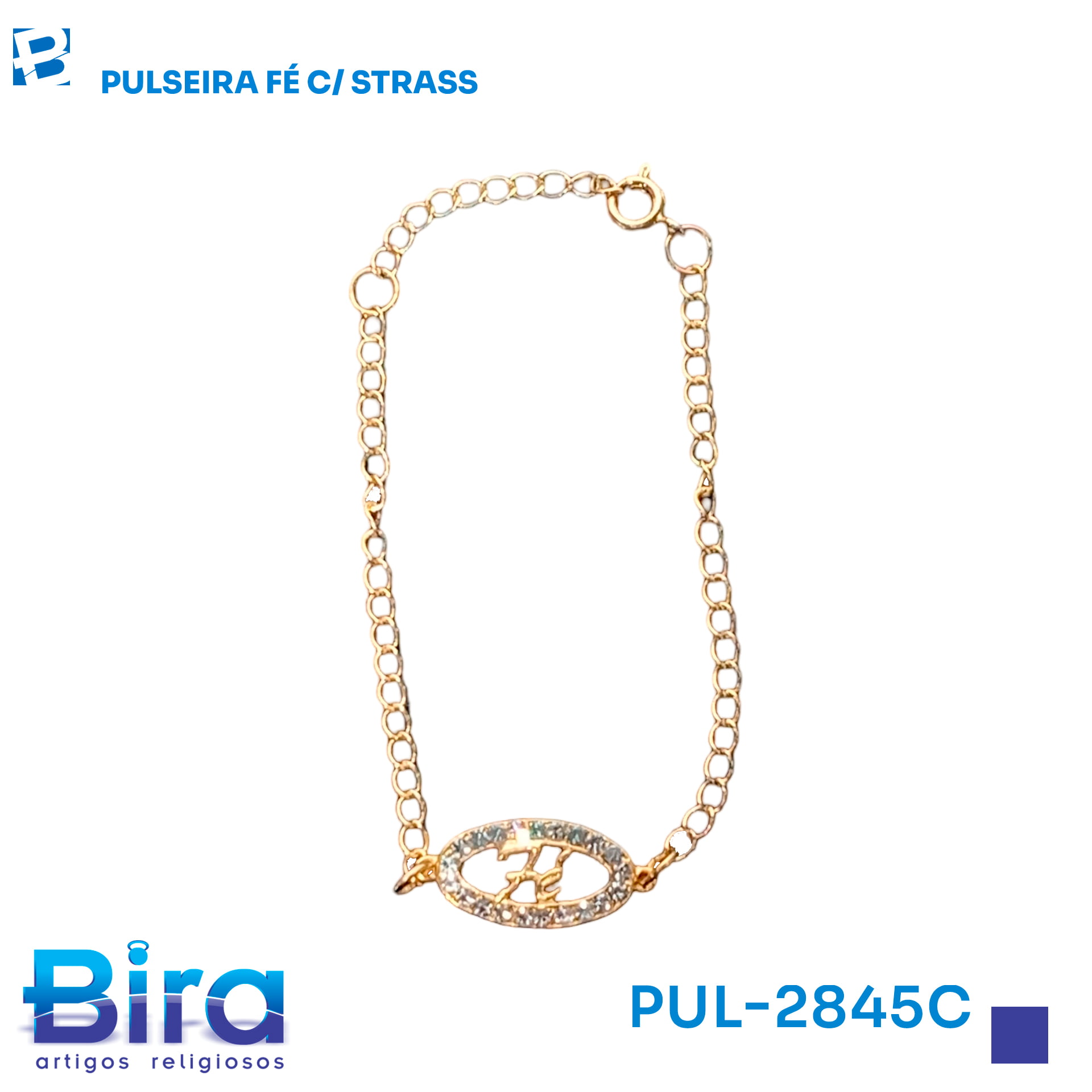 Bira Artigos Religiosos - PULSEIRA FÉ C/ STRASS - Cód.: PUL-2845C