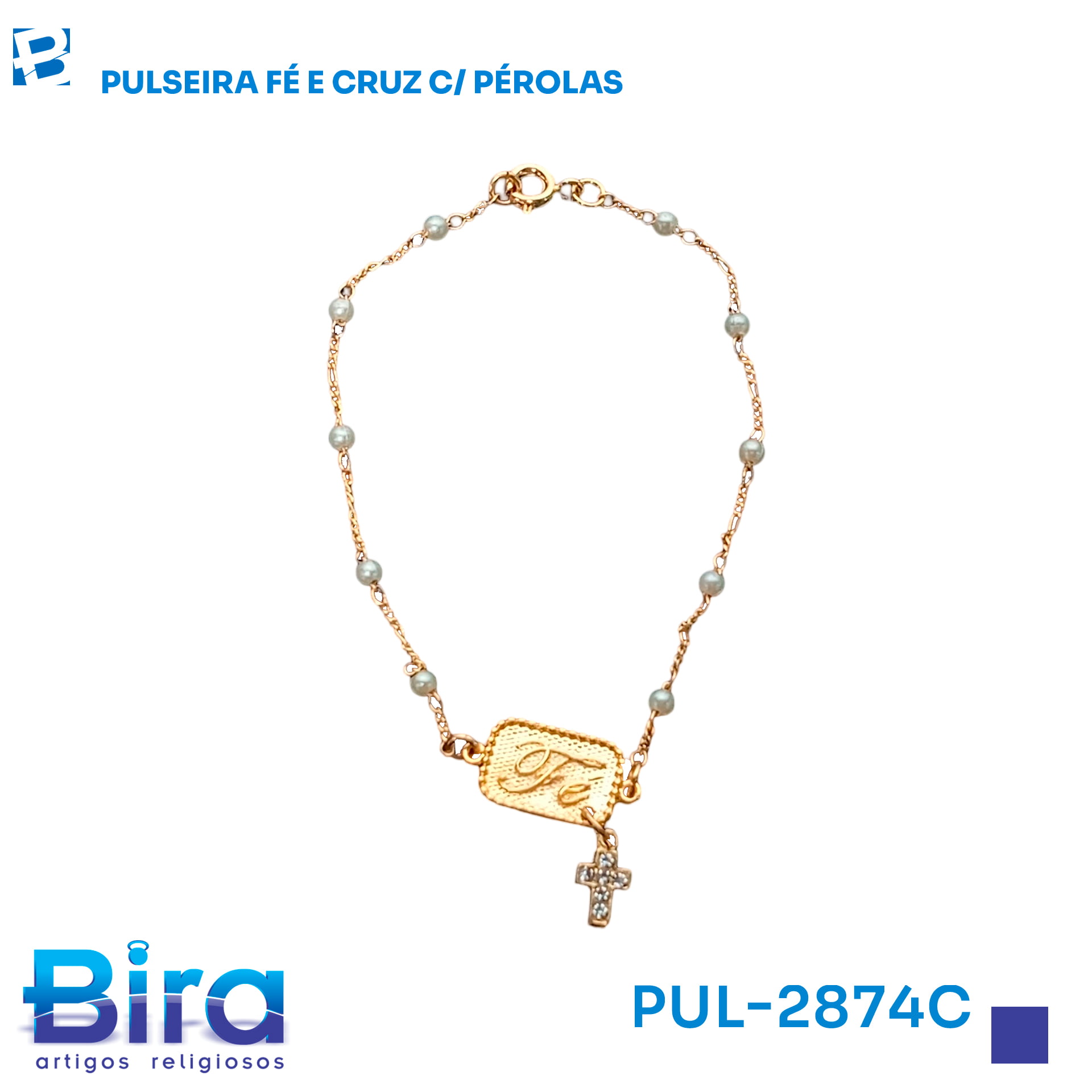 Bira Artigos Religiosos - PULSEIRA FÉ E CRUZ C/ PÉROLAS - Cód.: PUL-2874C