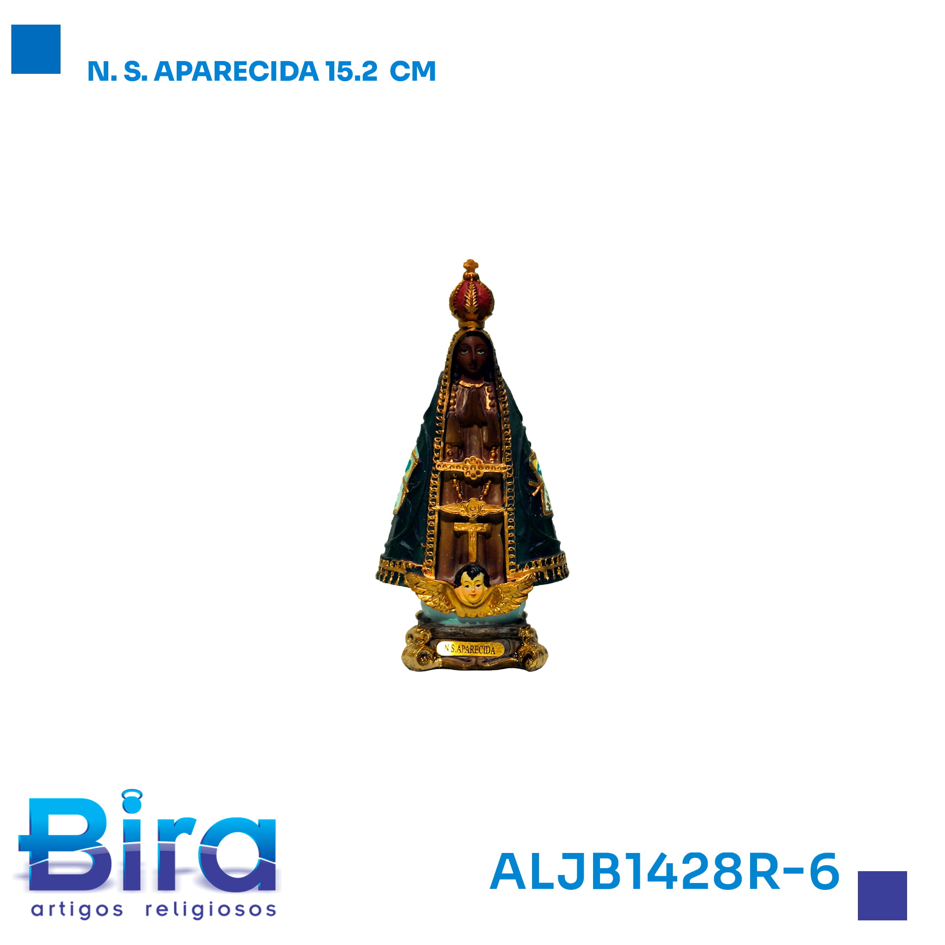 Bira Artigos Religiosos - N. S. APARECIDA 15.2  CM - Cod. ALJB1428R-6