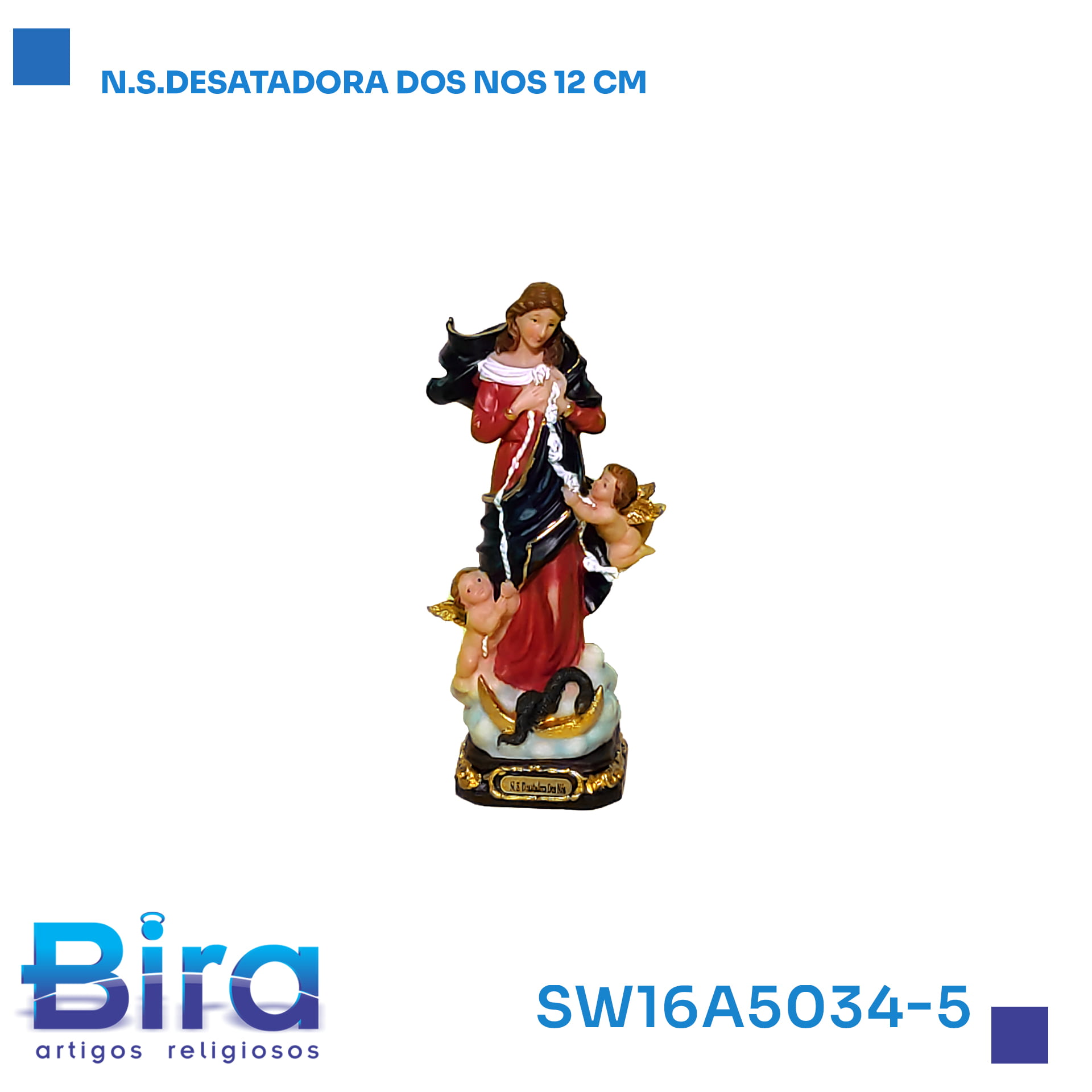 Bira Artigos Religiosos - N.S.DESATADORA DOS NOS 12CM.  CÓD.:SW16A5034-5
