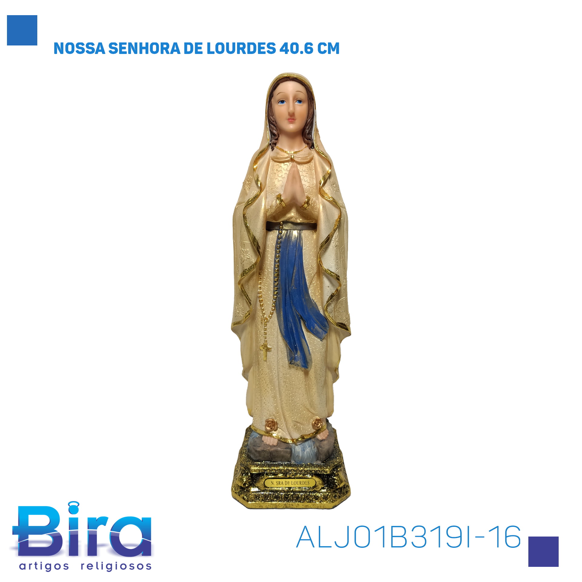 Bira Artigos Religiosos - NOSSA SENHORA DE LOURDES 40.6 CM Cód.: ALJ01B319I-16