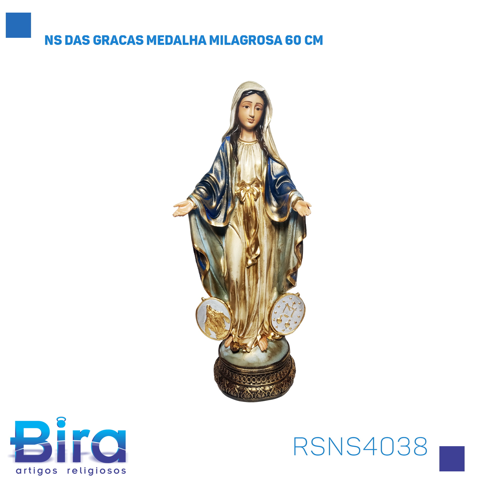 Bira Artigos Religiosos - NS DAS GRACAS MEDALHA MILAGROSA 60 CM CÓD.: RSNS4038