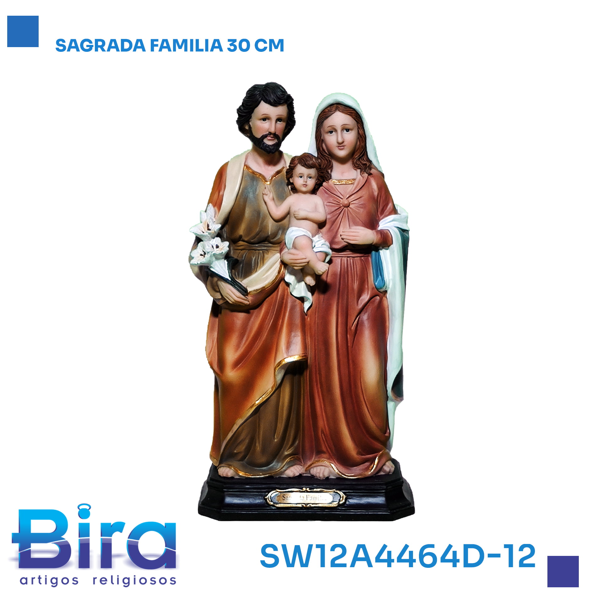 Bira Artigos Religiosos - .SAGRADA FAMILIA 30CM CÓD.:SW12A4464D-12