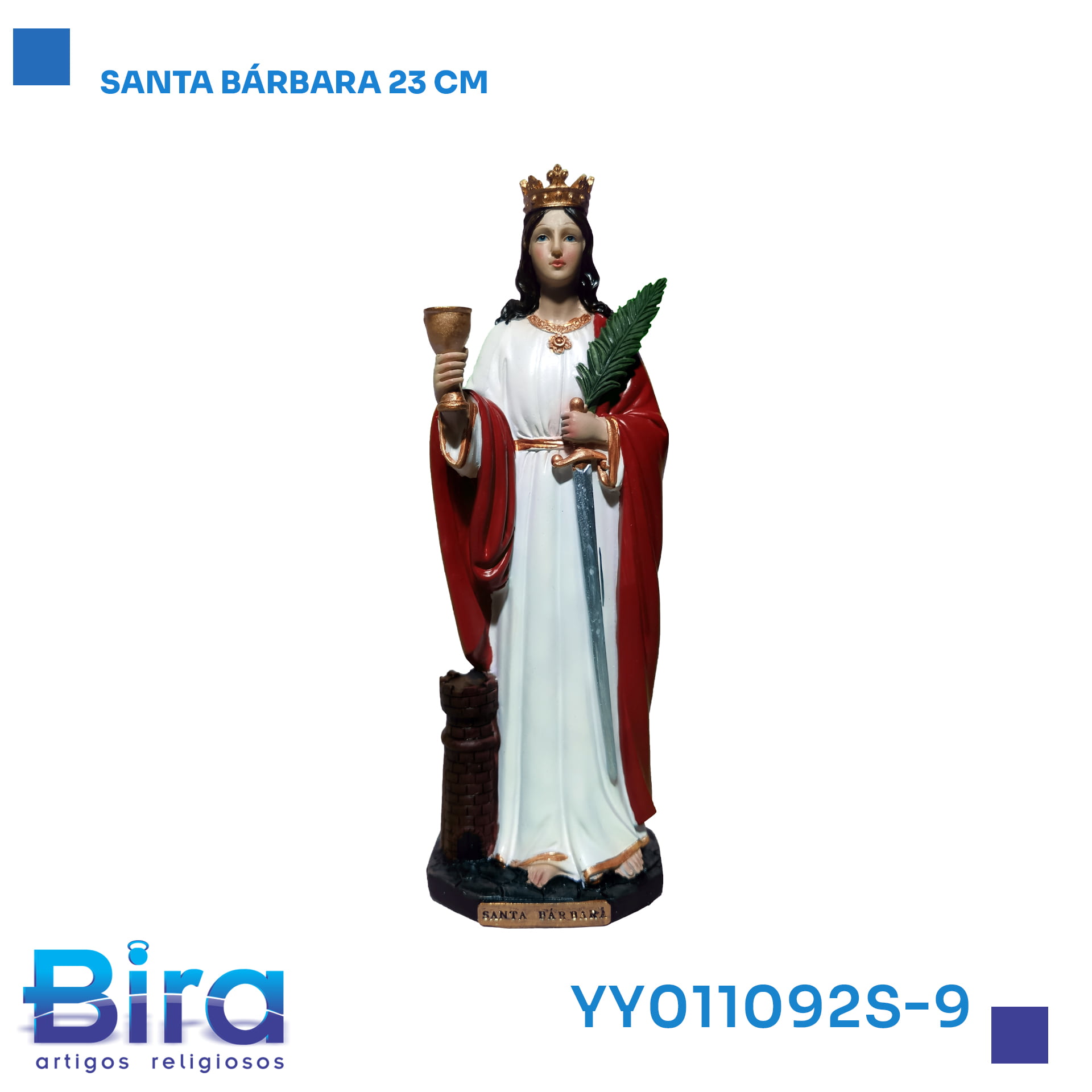 Bira Artigos Religiosos - SANTA BARBARA  23CM - CÓD.: YY011092S-9