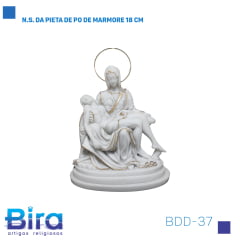 Bira Artigos Religiosos - N.S. DA PIETA DE PO DE MARMORE 18 CM CÓD.: BDD-37
