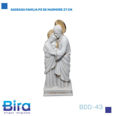 Bira Artigos Religiosos - SAGRADA FAMILIA PO DE MARMORE 27 CM CÓD.: BDD-43
